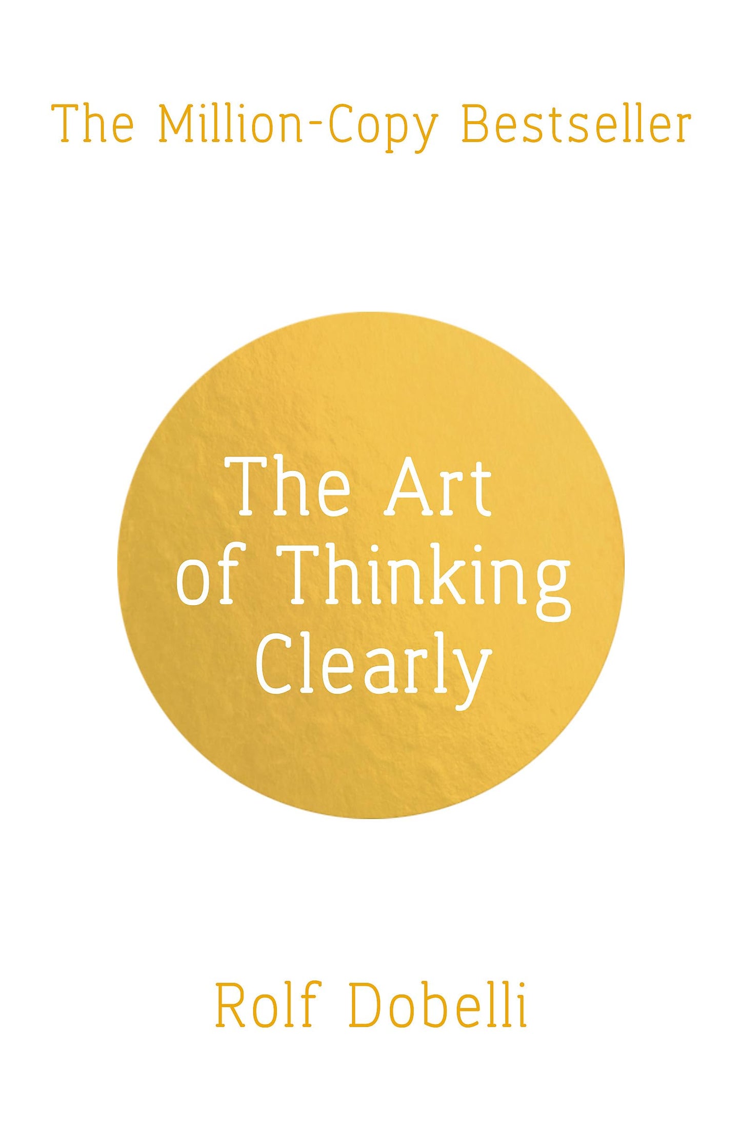 Libro: Art Of Thinking Clearly