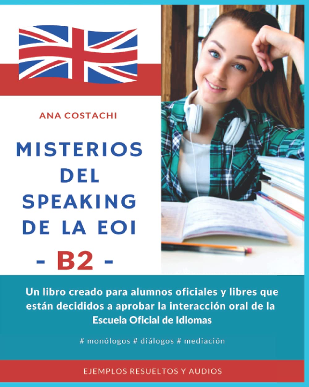 Libro: Misterios del speaking de la EOI (B2 inglés) (Spanish Edition)