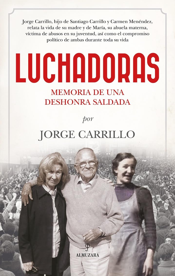 Libro: Luchadoras; Memoria de una deshonra saldada (Memorias y biografías)