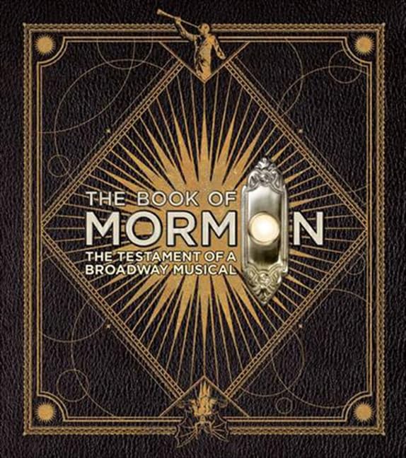 Libro: The Book of Mormon: The Testament of a Broadway Musical