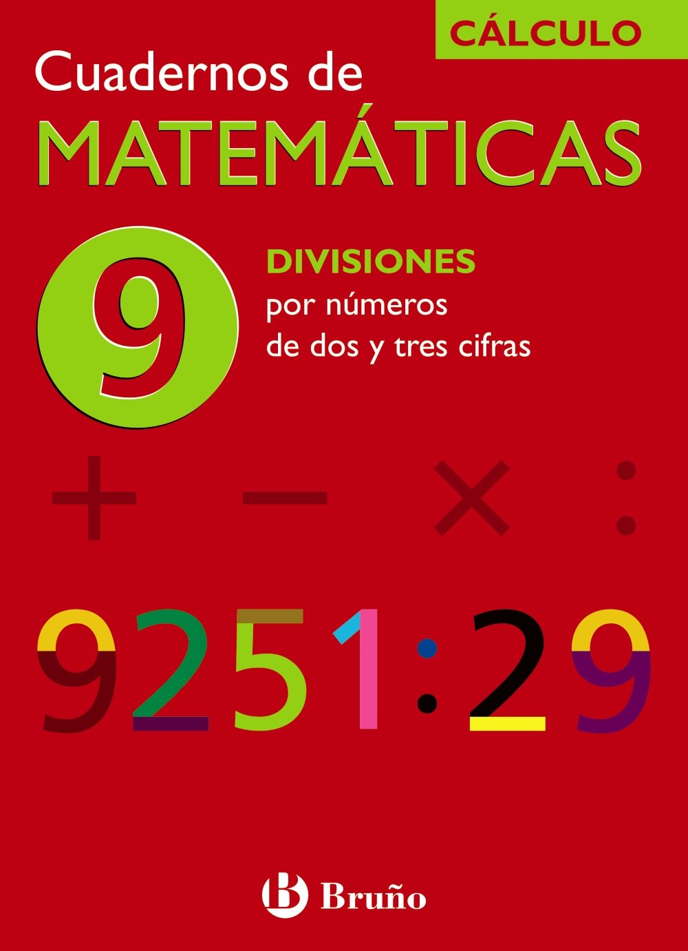 Libro: 9 Divisiones por números de dos y tres cifras (Cuadernos De Matematicas) (Spanish Edition)
