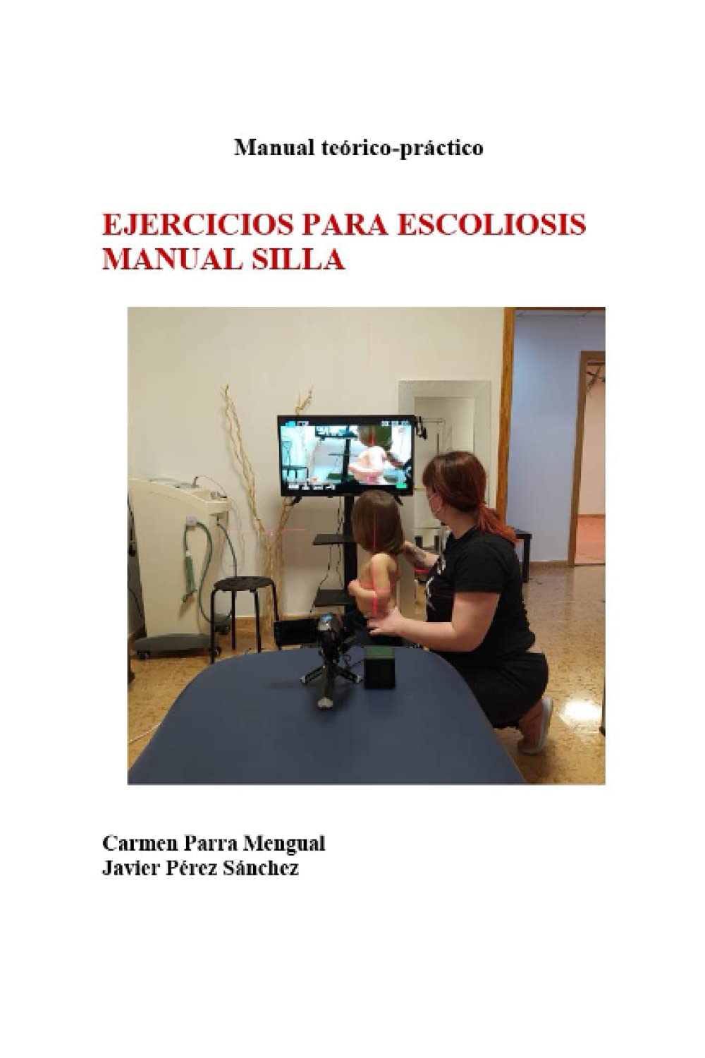 Libro: EJERCICIOS PARA ESCOLIOSIS MANUAL SILLA: Manual Teórico-práctico (Spanish Edition)