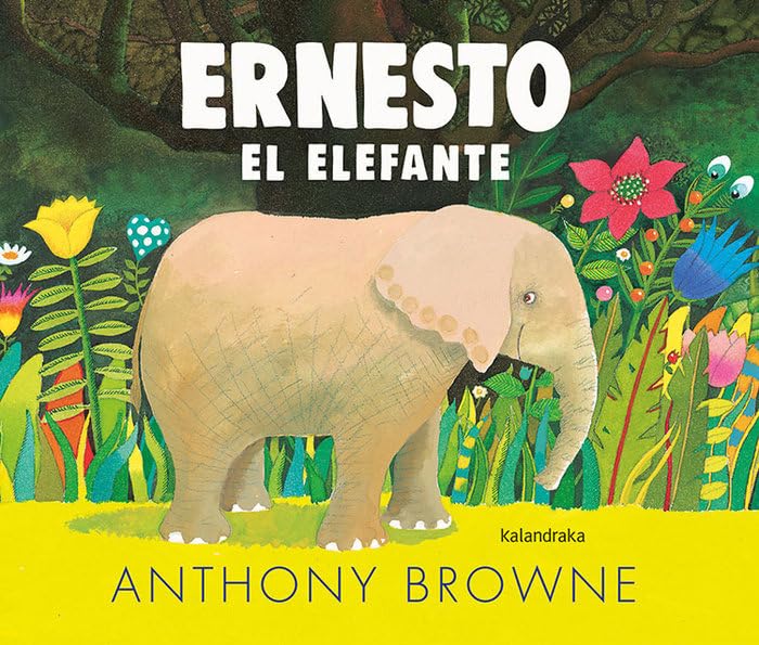 Libro: ERNESTO EL ELEFANTE (Clásicos contemporáneos)
