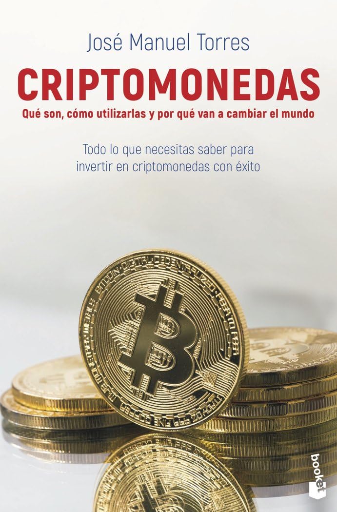 Libro: Criptomonedas: Qué son, cómo utilizarlas y por qué van a cambiar el mundo
