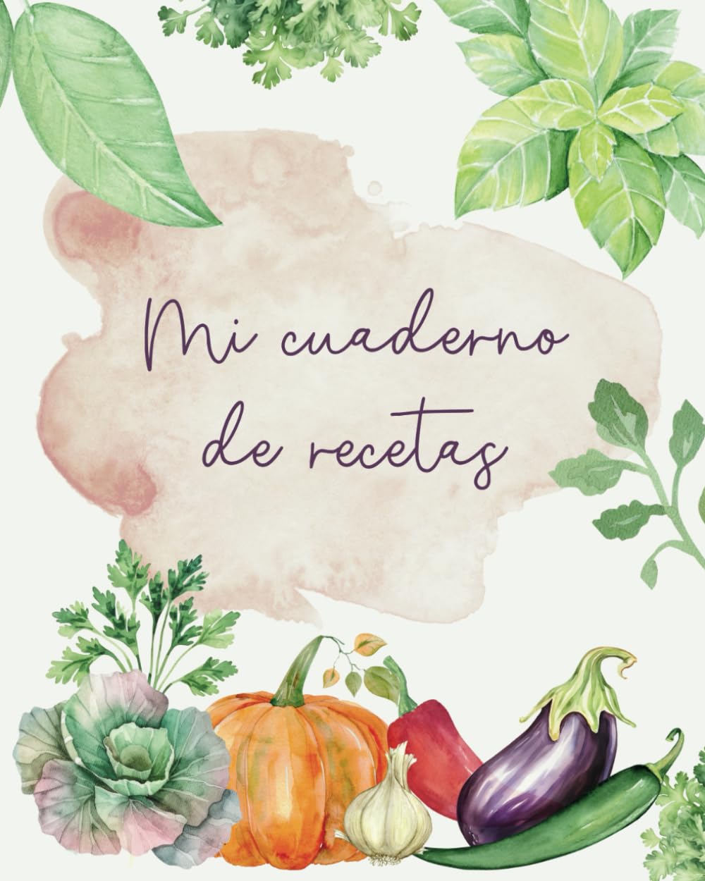 Libro: Mi cuaderno de recetas: Libro de cocina en blanco para conservar tus platos preferidos