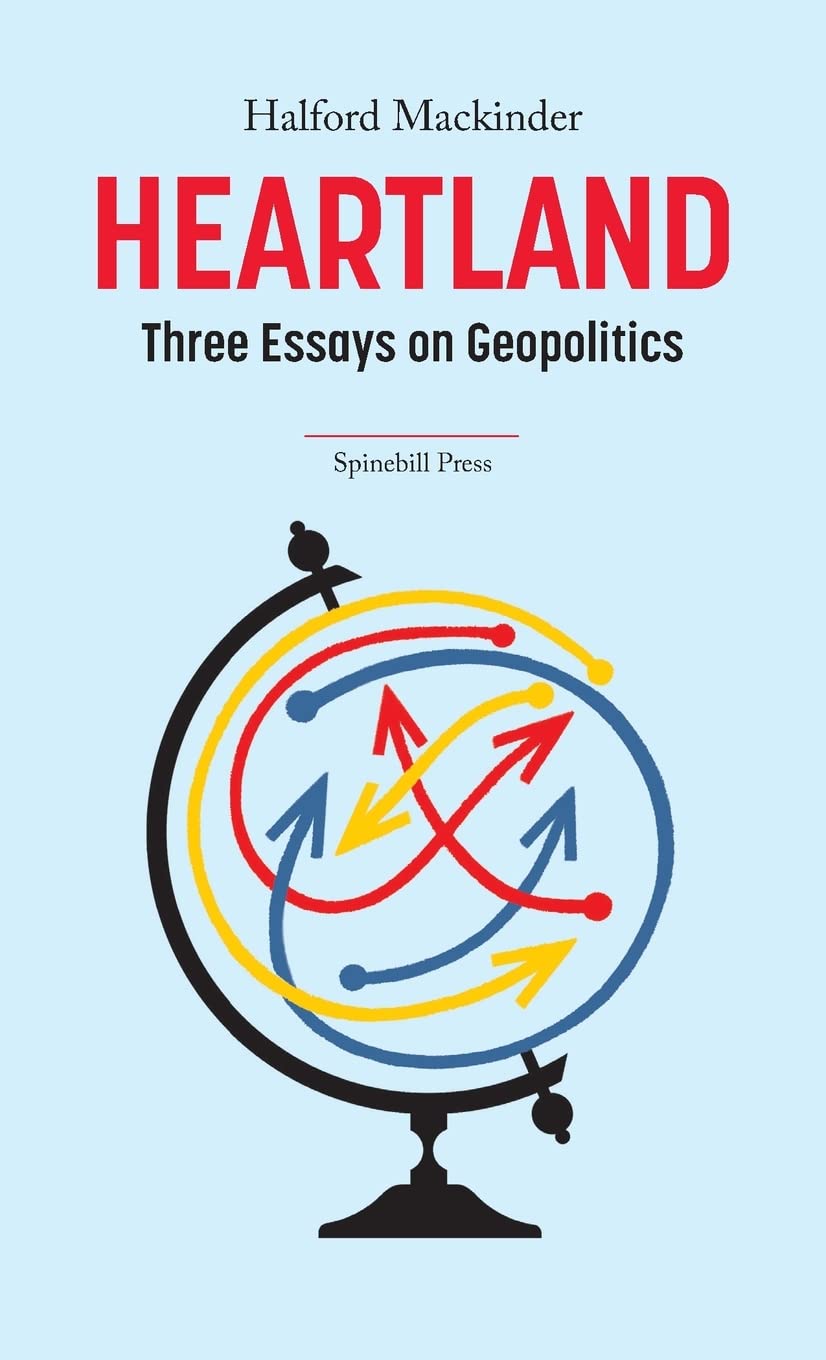 Libro: Heartland: Three Essays on Geopolitics
