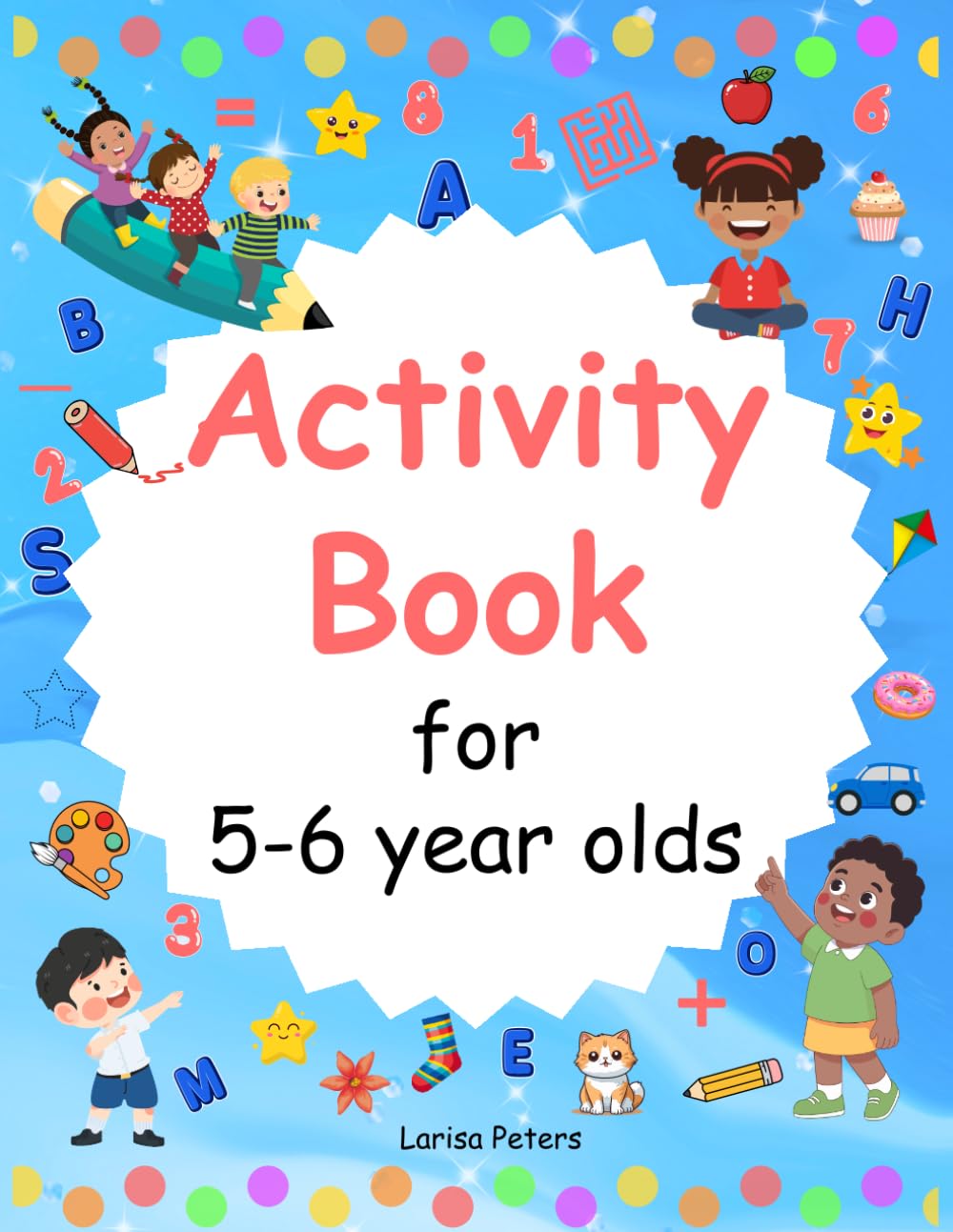 Libro: Activity Book for 5-6 year old: Fun Learning Activities with Tracing, Colouring, Mazes, Puzzles and More! (Learn & Play Activity Series)