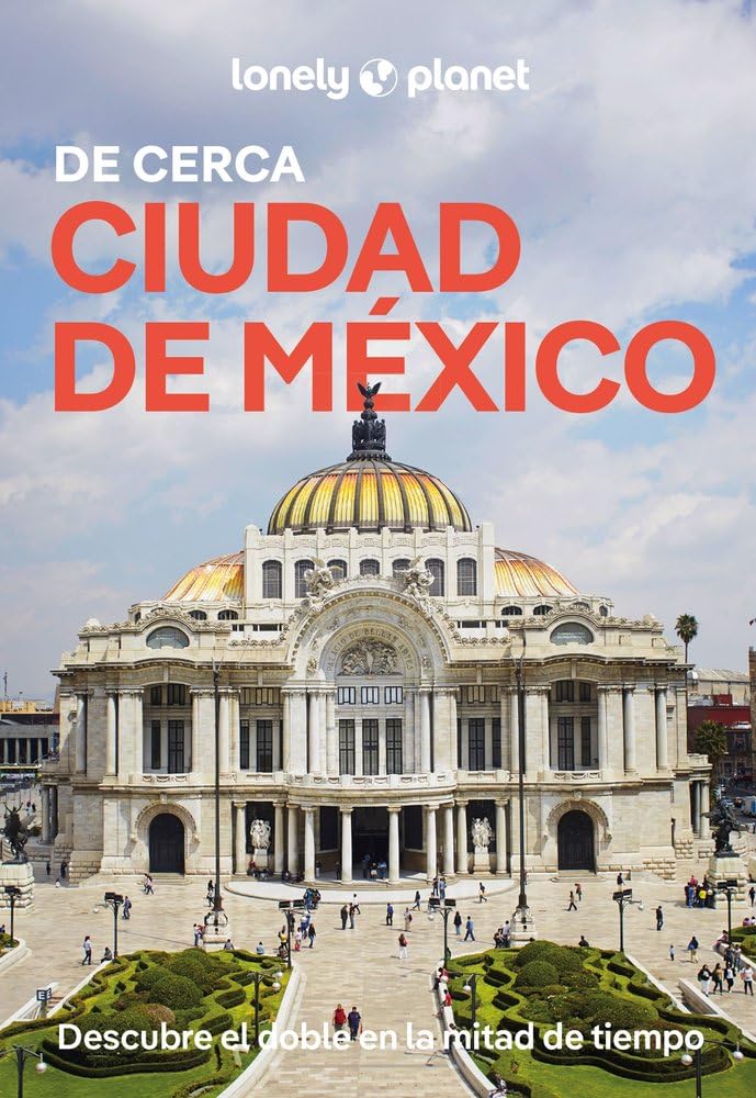 Libro: Ciudad de México De cerca 2: Todo lo imprescindible para una escapada: rutas a pie, mapas y los mejores lugares