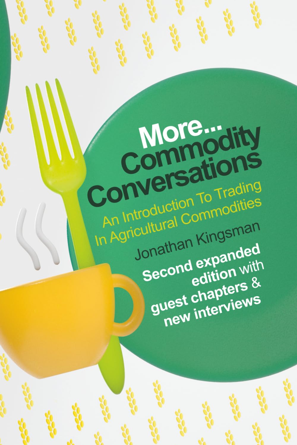 Libro: Commodity Conversations: An Introduction To Trading In Agricultural Commodities