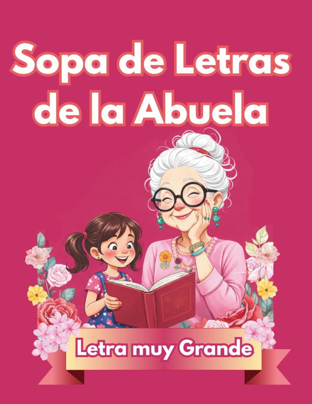 Libro: Sopa de Letras de la Abuela: Sopa de Letras en Espanol Letra Grande (Spanish Edition)