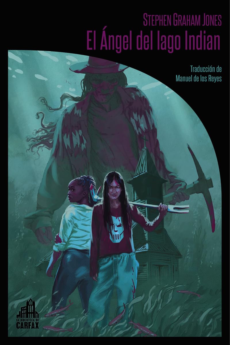 Libro: El Ángel del lago Indian (LA BIBLIOTECA DE CARFAX)