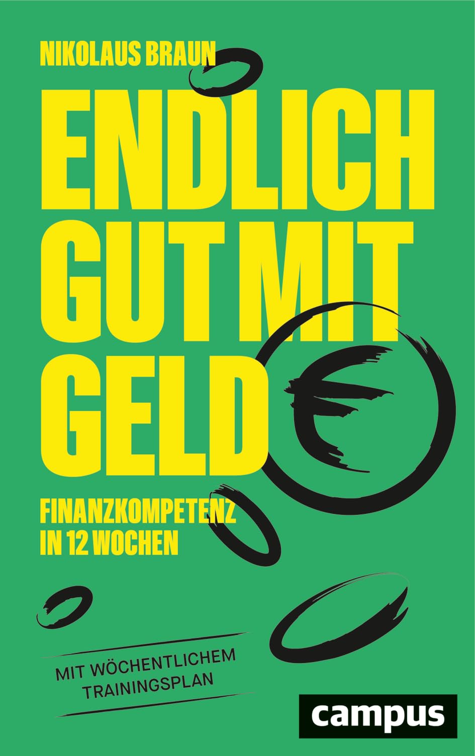 Libro: Endlich gut mit Geld: Finanzkompetenz in 12 Wochen