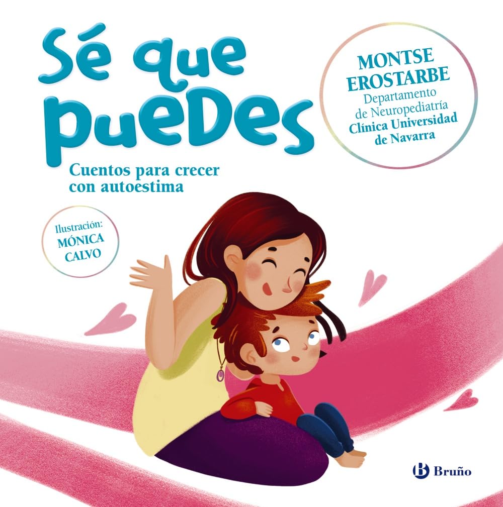 Libro: Sé que puedes: Cuentos para crecer con autoestima (Castellano - A PARTIR DE 3 AÑOS - CUENTOS - Cuentos cortos)
