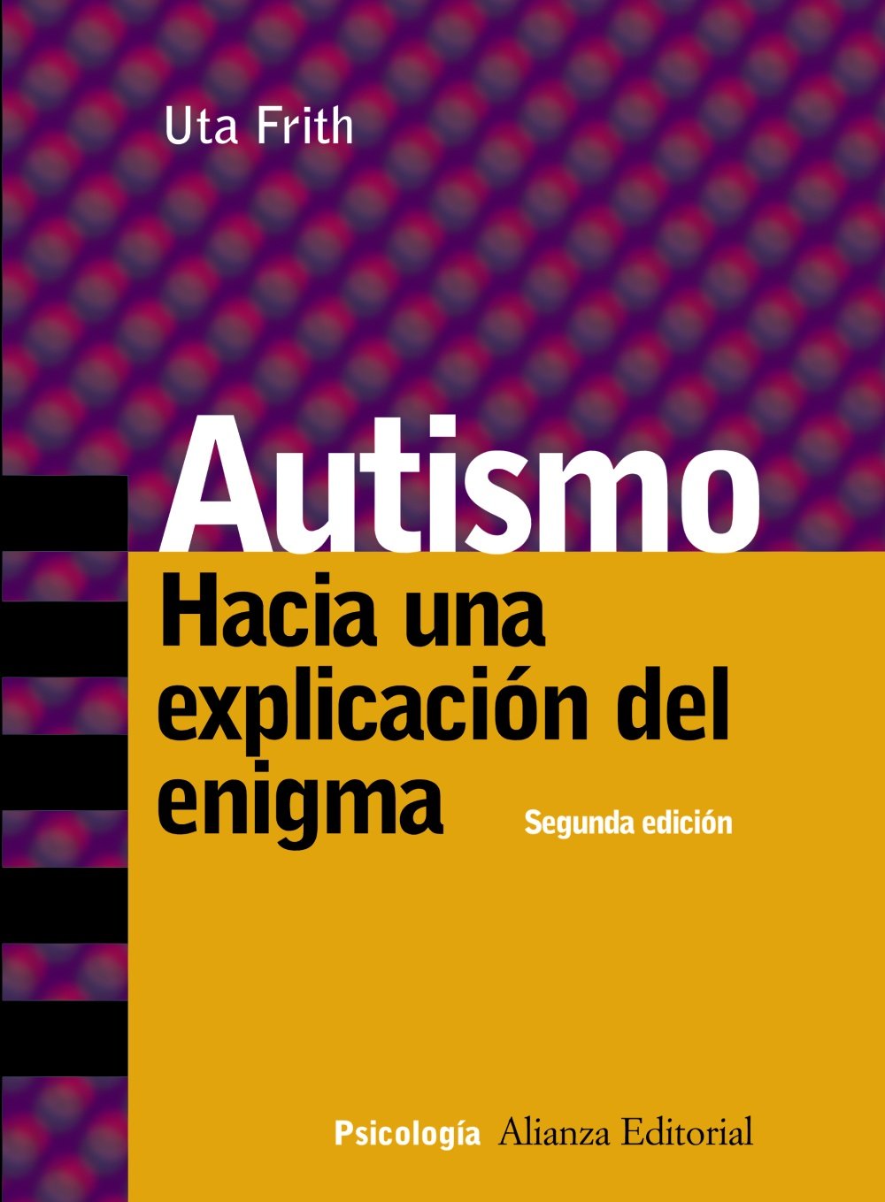Libro: Autismo: Hacia una explicación del enigma (Alianza Ensayo)