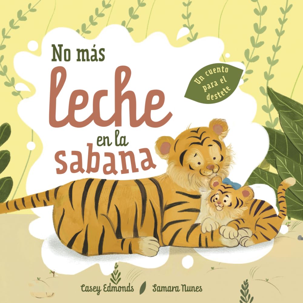 Libro: No más leche en la sabana: Un cuento para el destete