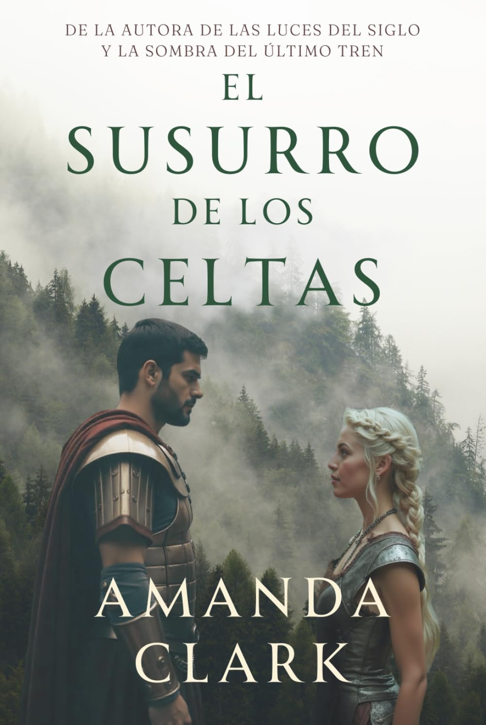 Libro: El susurro de los celtas: Una novela histórica romántica en los tiempos de Hispania