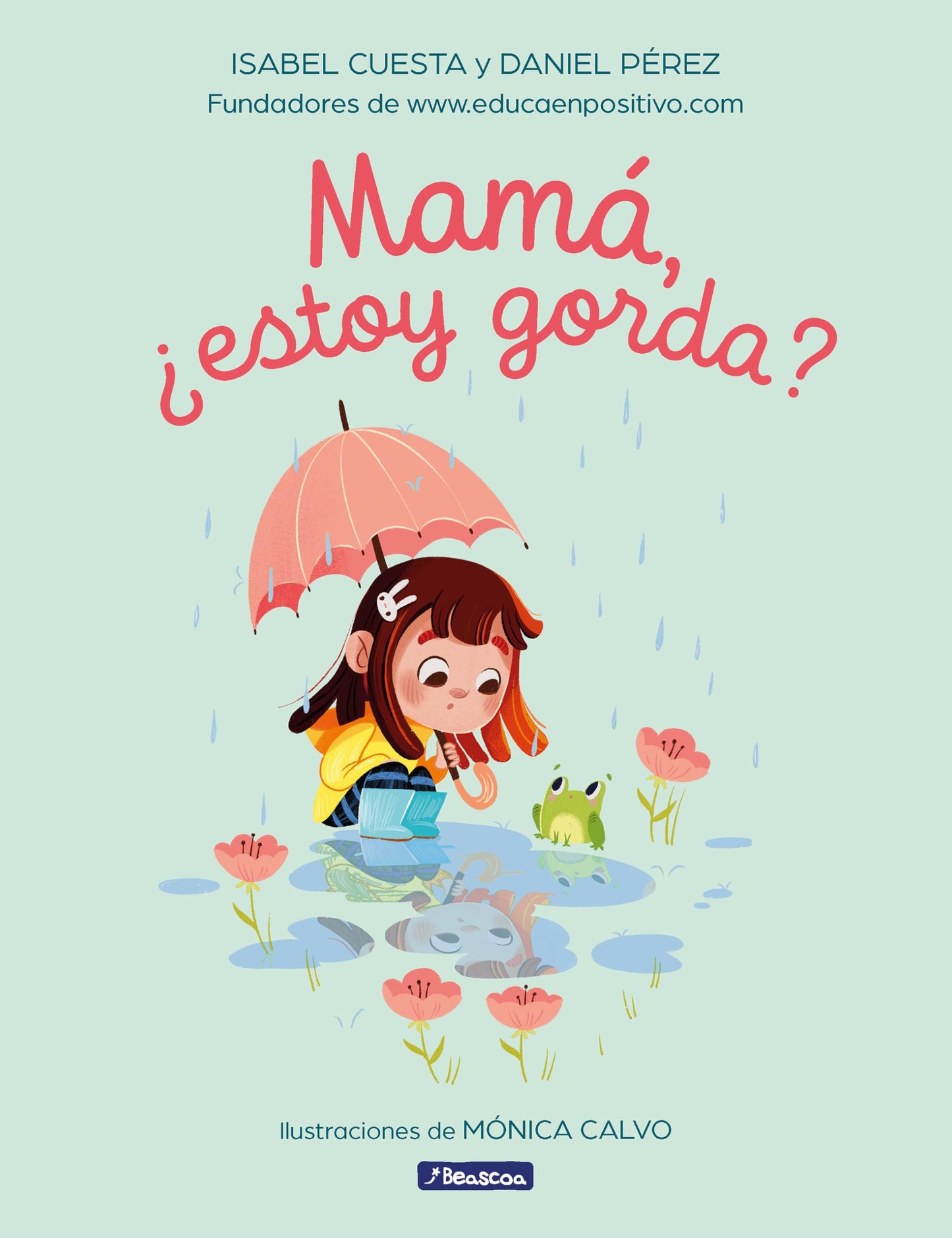 Libro: Mamá, ¿estoy gorda? (Emociones, valores y hábitos)