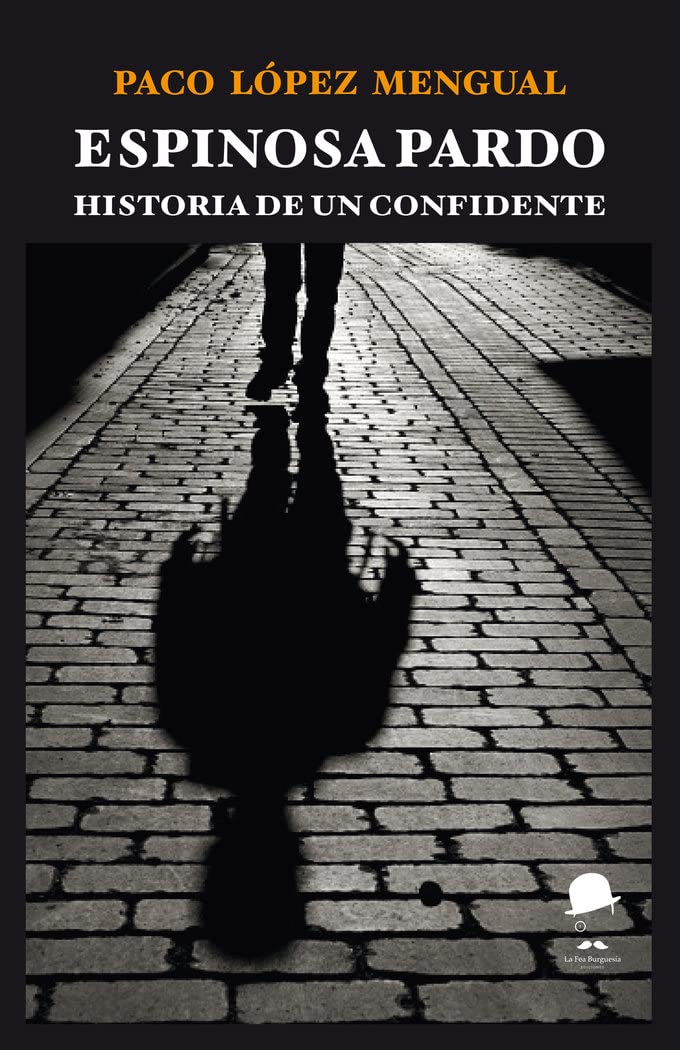 Libro: Espinosa Pardo: Historia de un confidente