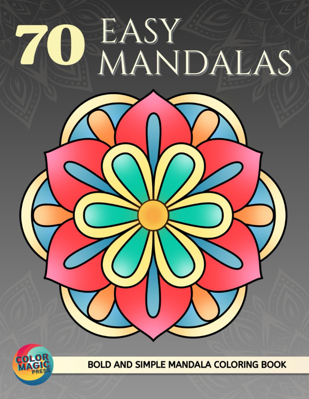 Libro: 70 Easy Mandalas: Simple and Bold Mandala Coloring Book for Adults and Seniors, Bold and Easy, Large Print Coloring Book