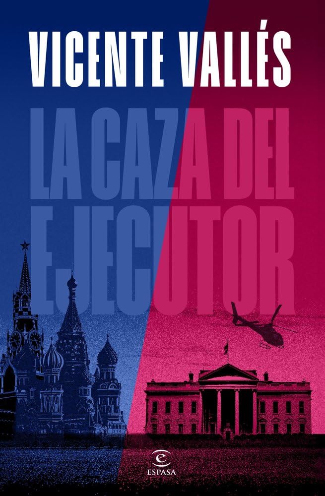 La caza del ejecutor (ESPASA NARRATIVA)