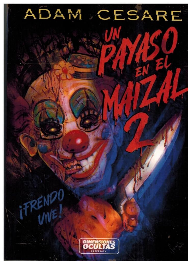 Libro: Un payaso en el maizal 2: Frendo vive: 25 (Paperback)