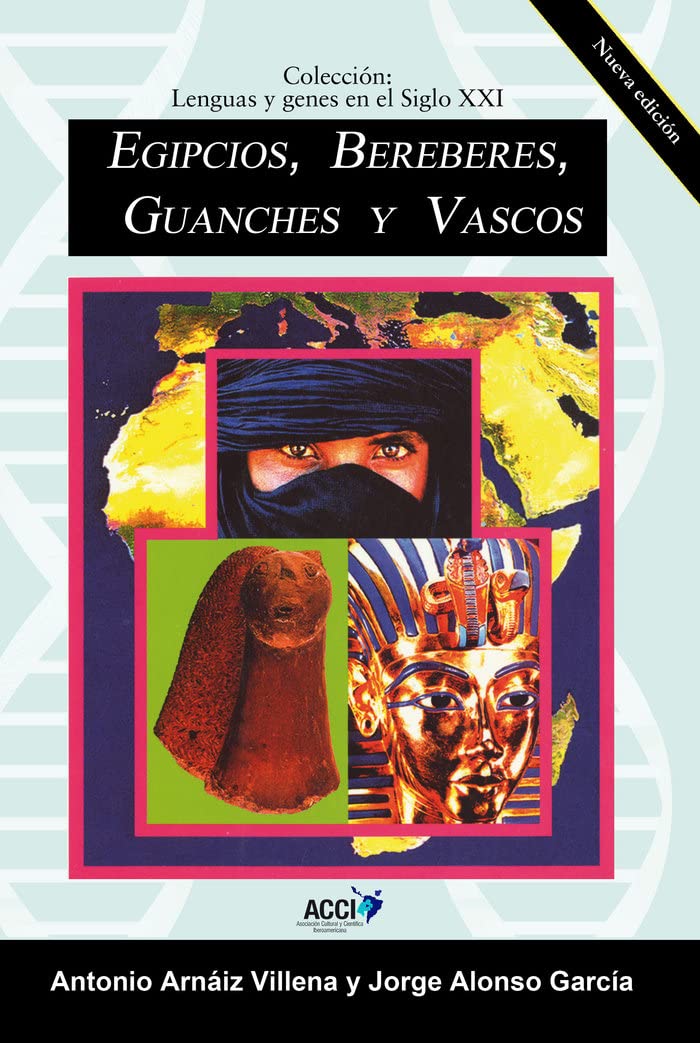 Libro: Egipcios, Bereberes, Guanches y Vascos (Lenguas y Genes en el Siglo XXI) (Spanish Edition)