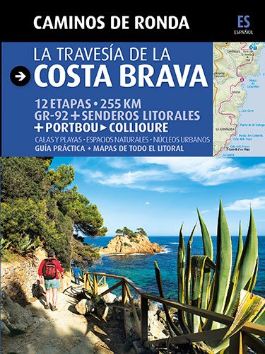 Libro: Caminos de Ronda, la travesía de la Costa Brava: Camins de Ronda (Guia & Mapa)