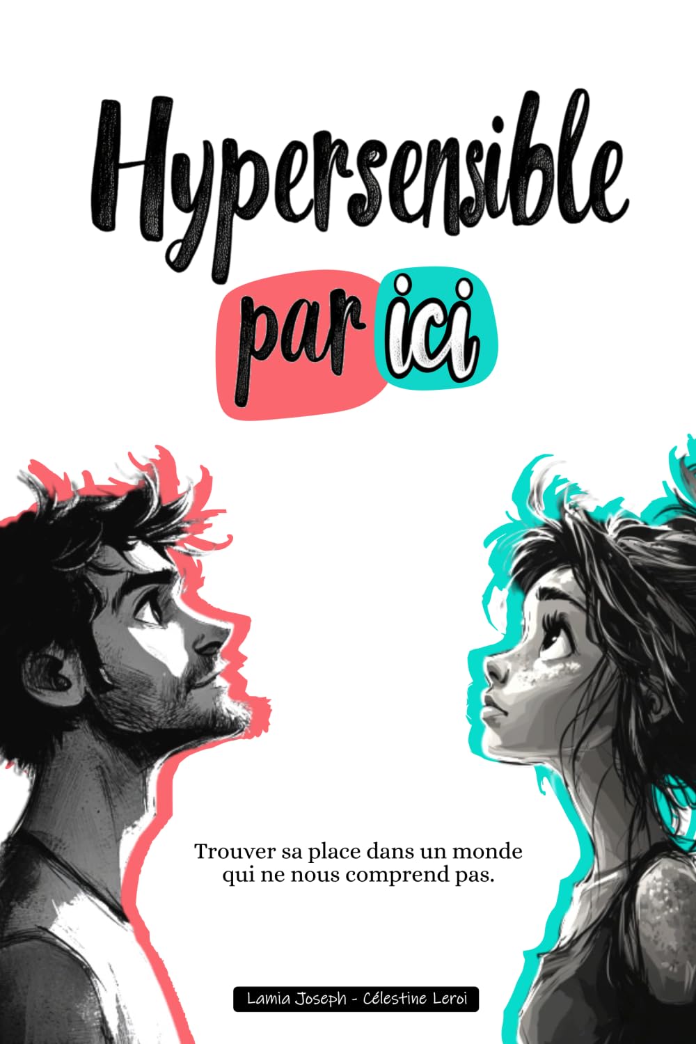 Libro: Hypersensible par ici: Trouver sa place dans un monde qui ne nous comprend pas. (French Edition)