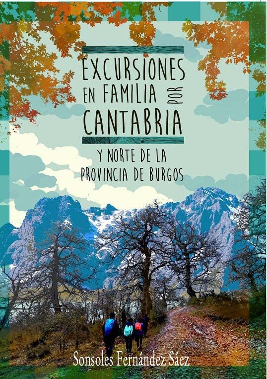 Libro: EXCURSIONES EN FAMILIA POR CANTABRIA