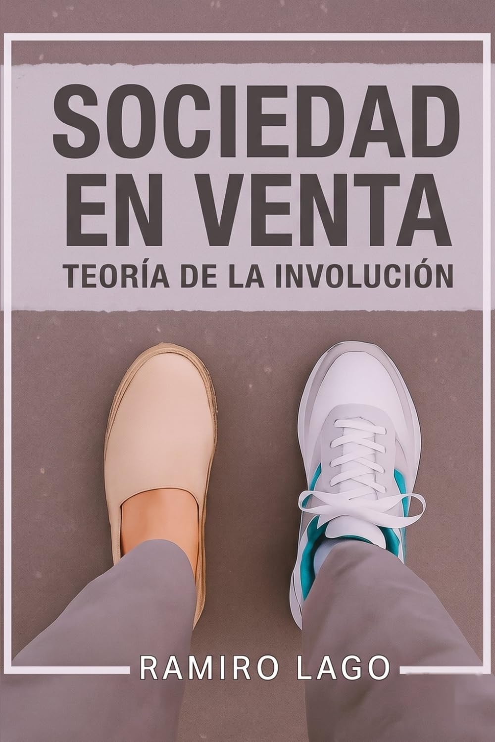 Libro: SOCIEDAD EN VENTA: ¿Evolución o Involución? (Spanish Edition)
