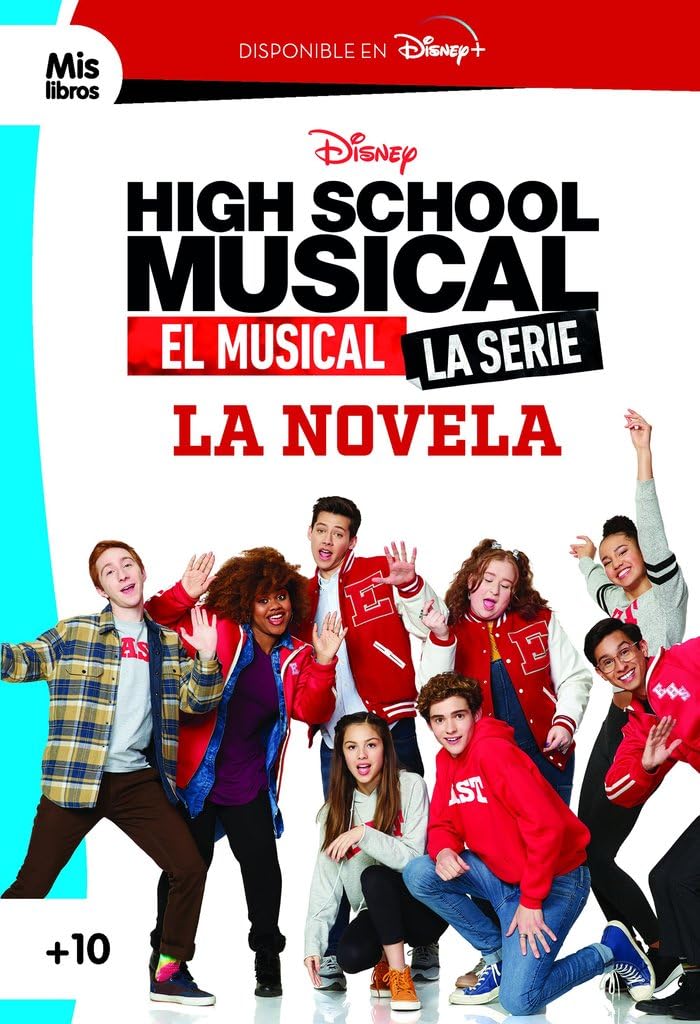 Libro: High School Musical. El musical. La serie. La novela: Narrativa