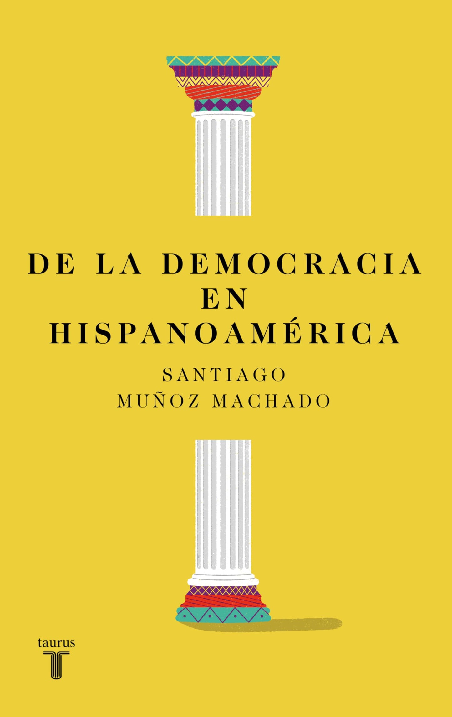 Libro: De la democracia en hispanoamérica / On Democracy in Latin America (Spanish Edition)