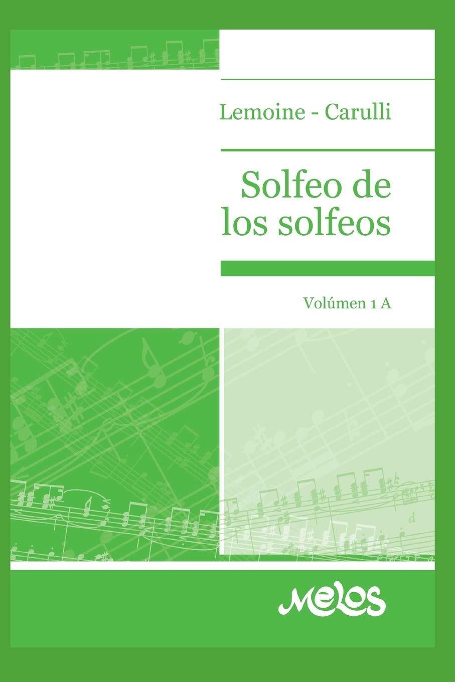 Libro: SOLFEO DE LOS SOLFEOS: volumen 1A (Spanish Edition)