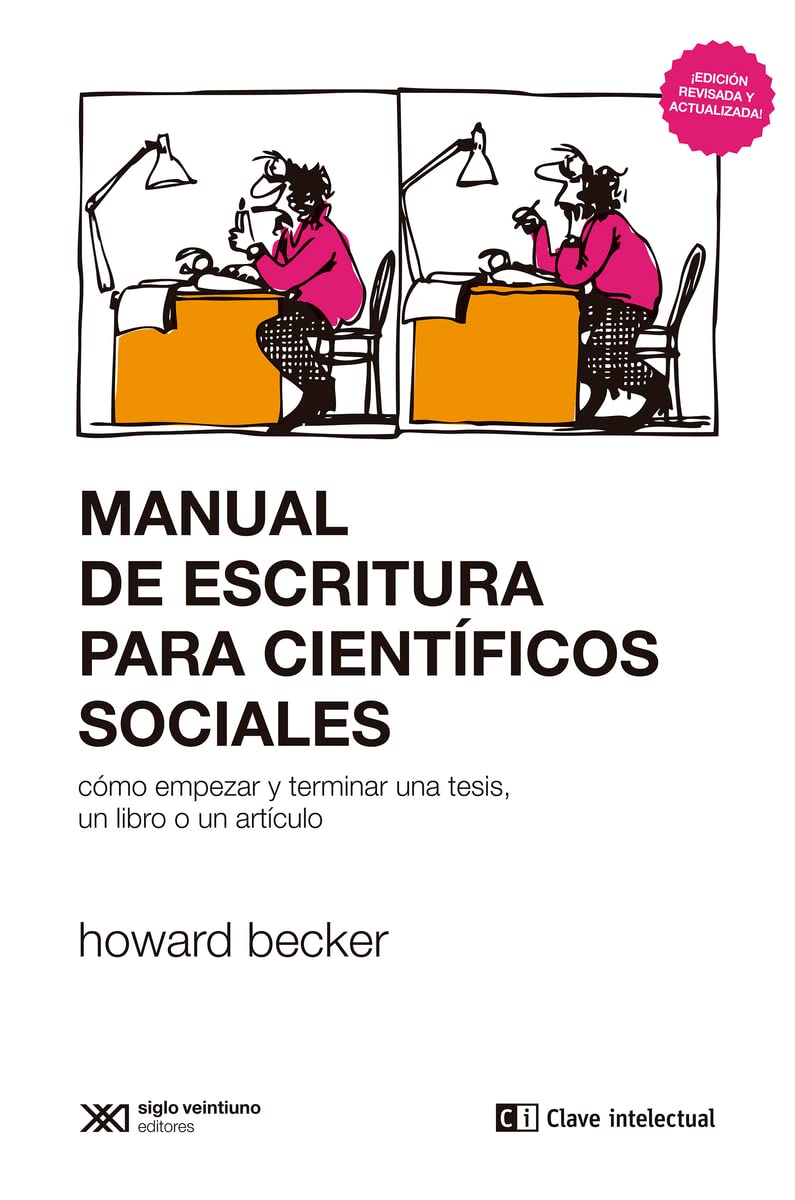 Libro: MANUAL DE ESCRITURA PARA CIENTÍFICOS SOCIALES: cómo empezar y terminar una tesis, un libro o un artículo