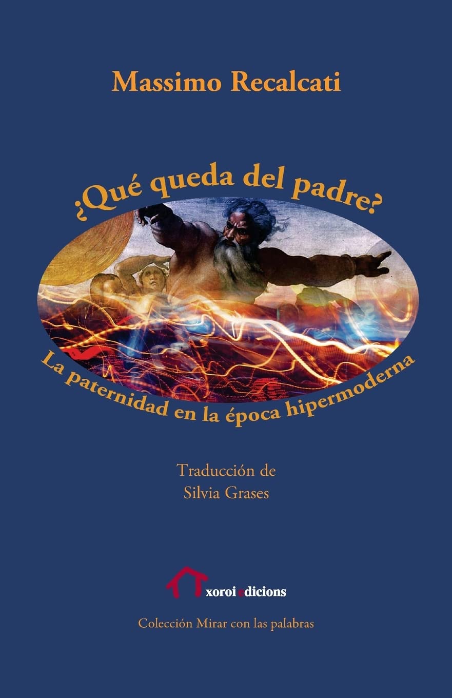 Libro: ¿Qué queda del padre?: La paternidad en la época hipermoderna (Spanish Edition)