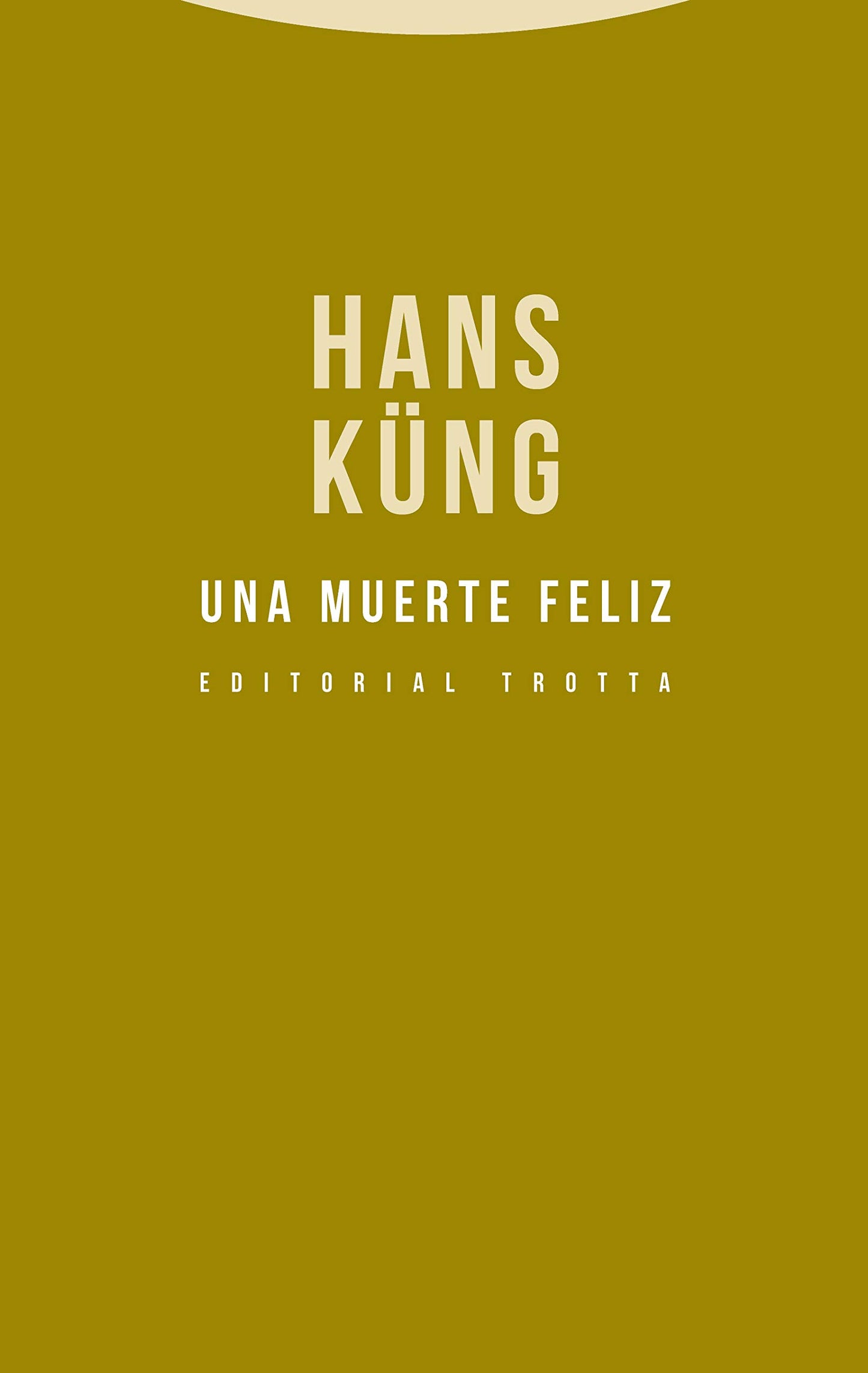 Libro: Una muerte feliz (Estructuras y procesos. Religión)