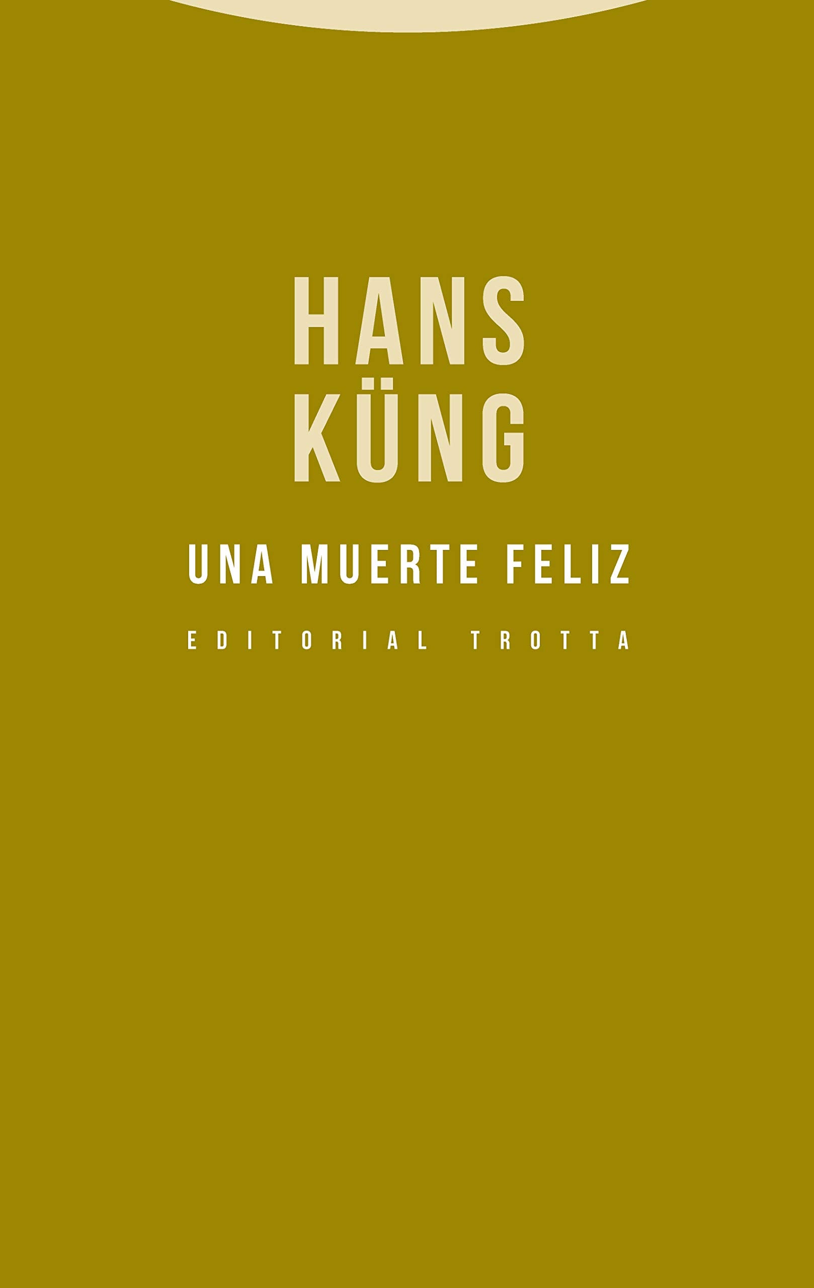 Libro: Una muerte feliz (Estructuras y procesos. Religión)