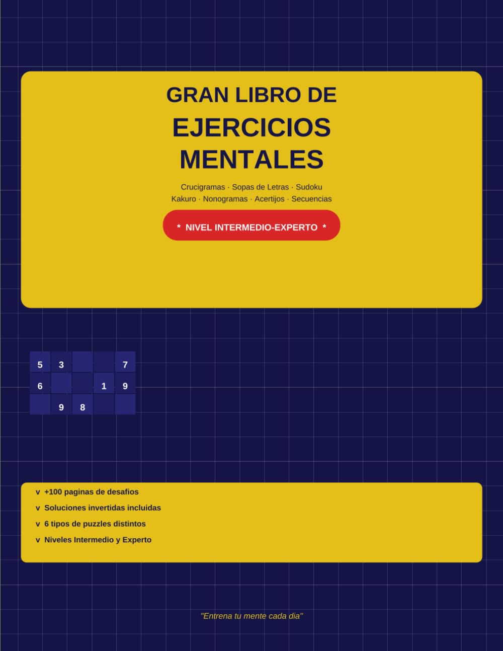 Libro: •El Gran Reto Mental: 100+ Puzzles para Adultos: Kakuro, Nonogramas, Acertijos Lógicos y Secuencias Numéricas incluidos