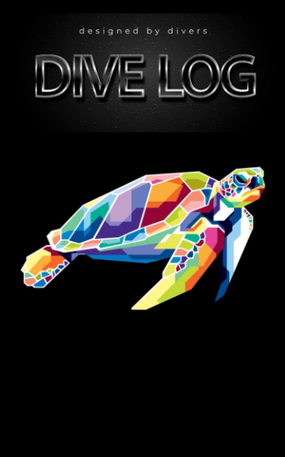 Libro: Dive Log Book: Scuba Diving Logbook for Beginner, Intermediate, and Experienced Divers -Track your dives and memories - Dive Journal for Training - all you need: designed by divers for divers