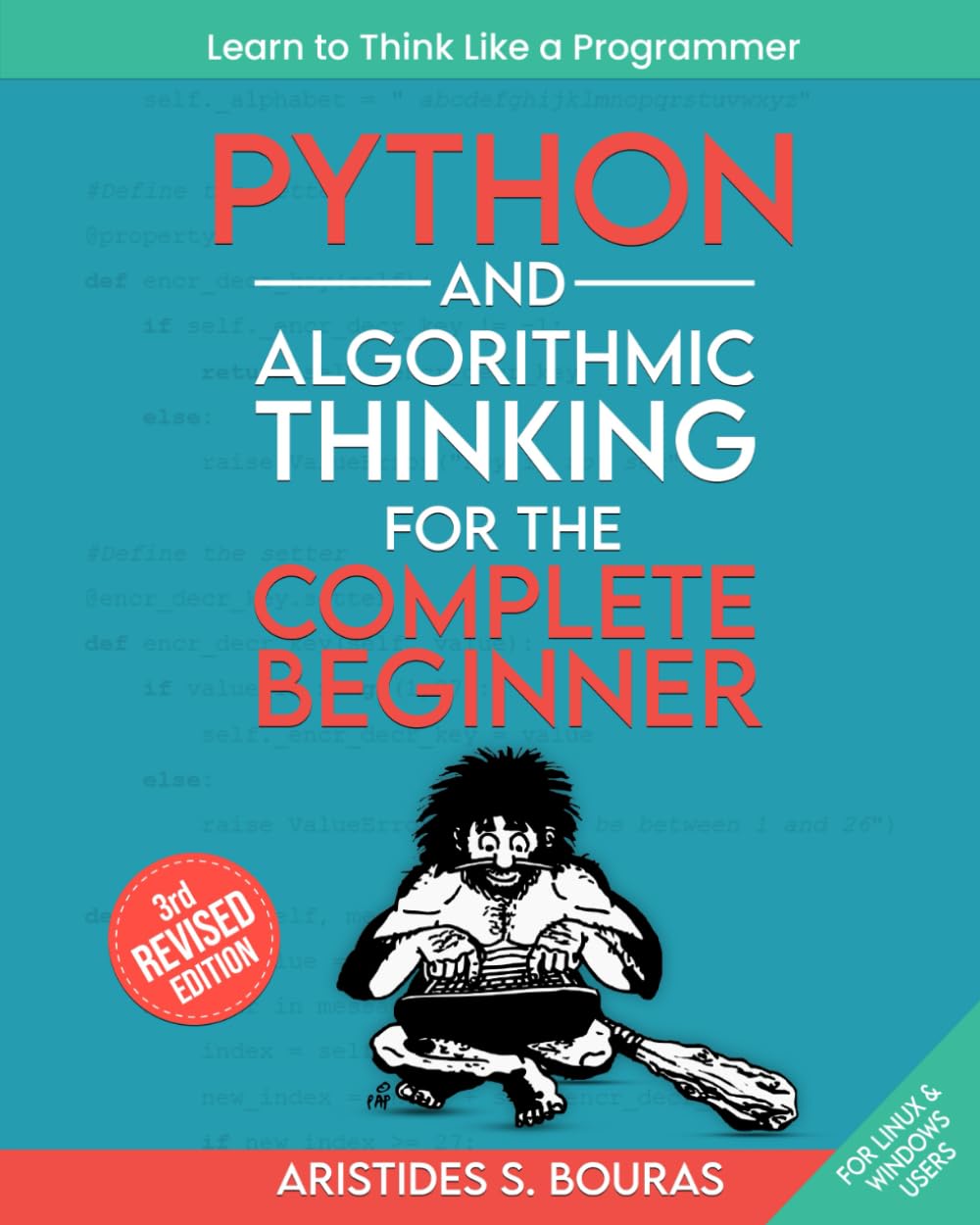 Libro: Python and Algorithmic Thinking for the Complete Beginner (3rd Edition): Learn to Think Like a Programmer