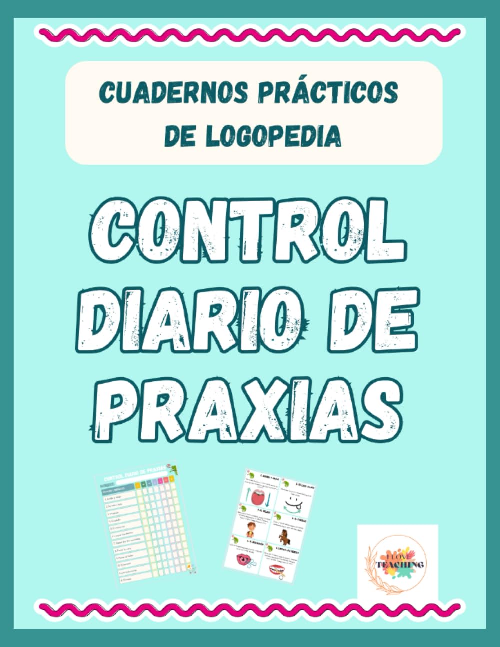 Libro: Cuadernos prácticos de logopedia: Control diario de praxias (Spanish Edition)