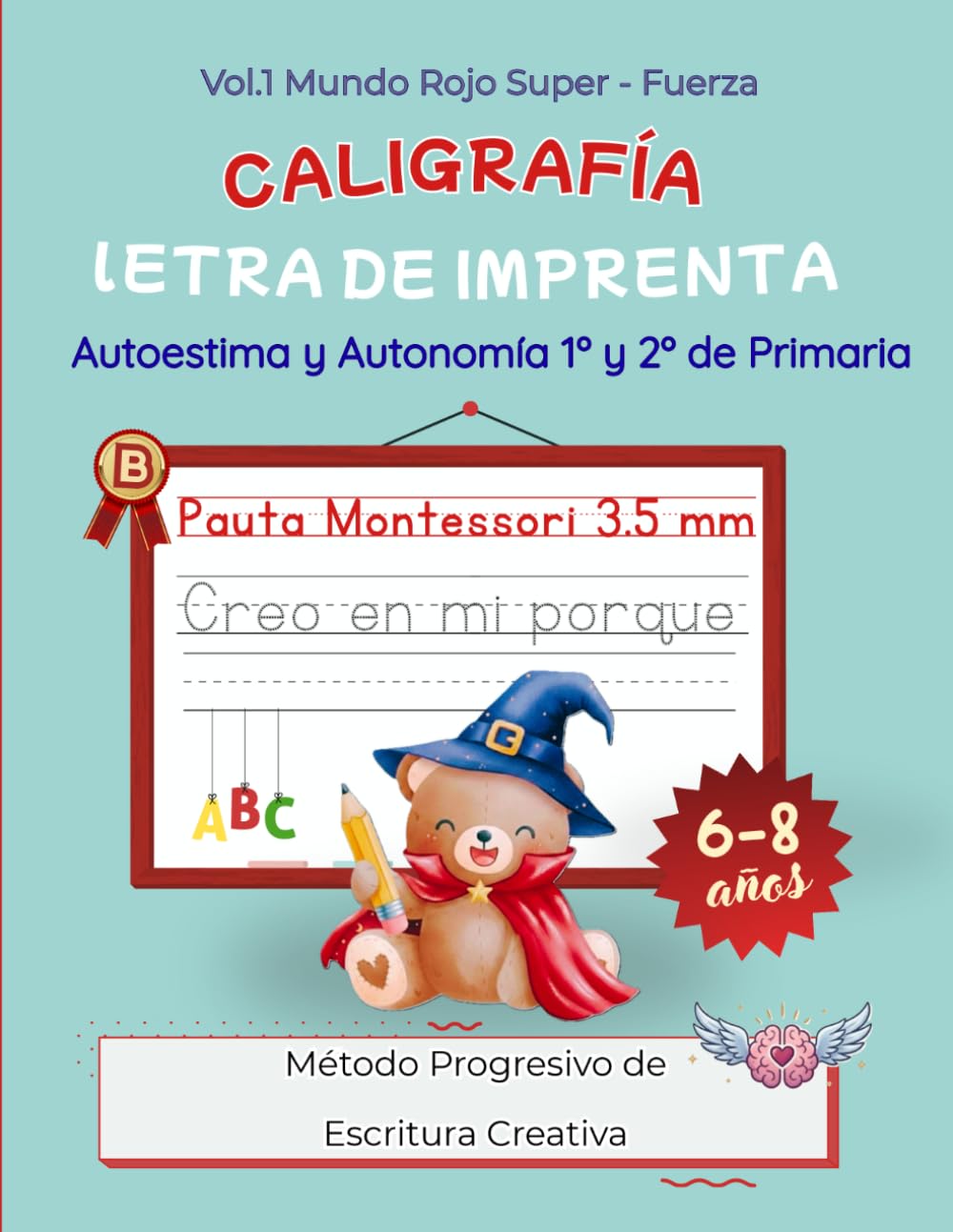 Libro: Caligrafía para Niños de 6 a 8 Años – Pauta Montessori 3.5 mm: Mundo Rojo | Cuaderno de Letra de Imprenta con Escritura Creativa y Autoestima para 1º y 2º de Primaria