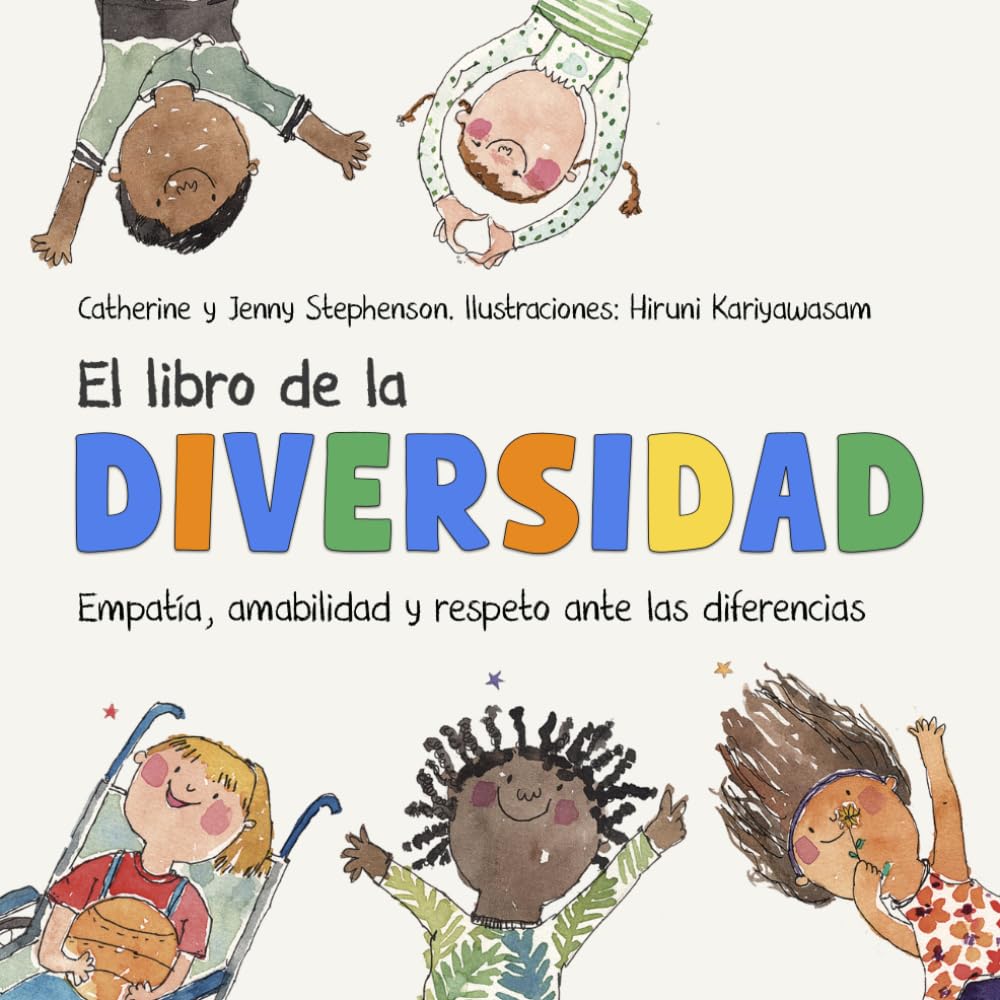 Libro: El Libro de la Diversidad: Empatía, amabilidad y respeto ante las diferencias (Libros de aprendizaje socio-emocional)