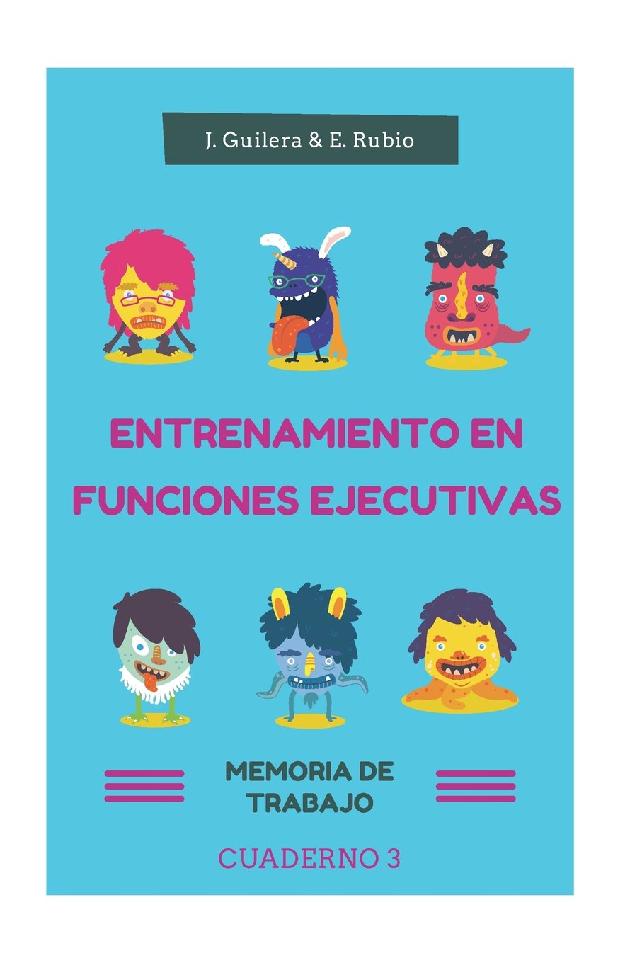 Libro: Entrenamiento en Funciones Ejecutivas. Memoria de Trabajo. Cuaderno 3.: Fichas para trabajar Funciones Ejecutivas. Memoria de Trabajo. Cuaderno 3. (Spanish Edition)
