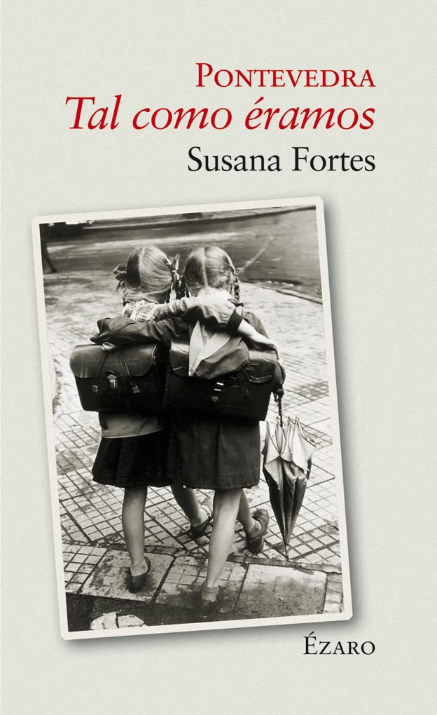 Libro: PONTEVEDRA TAL COMO ÉRAMOS