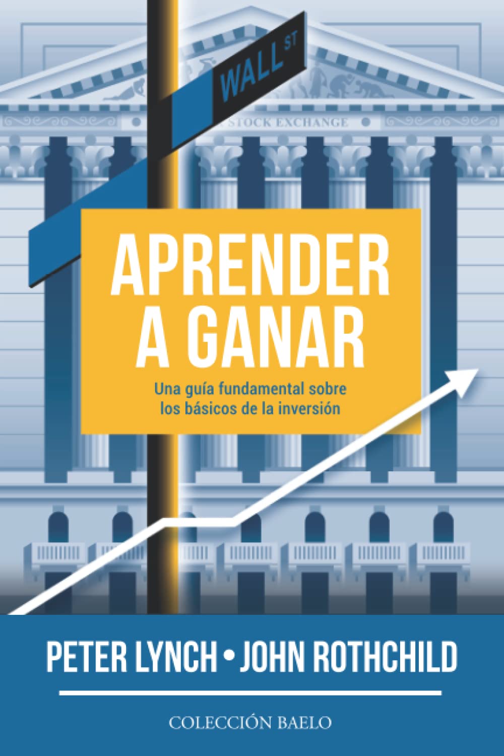 Libro: Aprender a Ganar: Una guía fundamental sobre los básicos de la inversión (Spanish Edition)