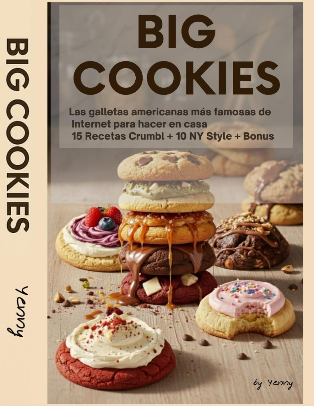 Libro: BIG COOKIES: Las galletas americanas más famosas de Internet para hacer en casa