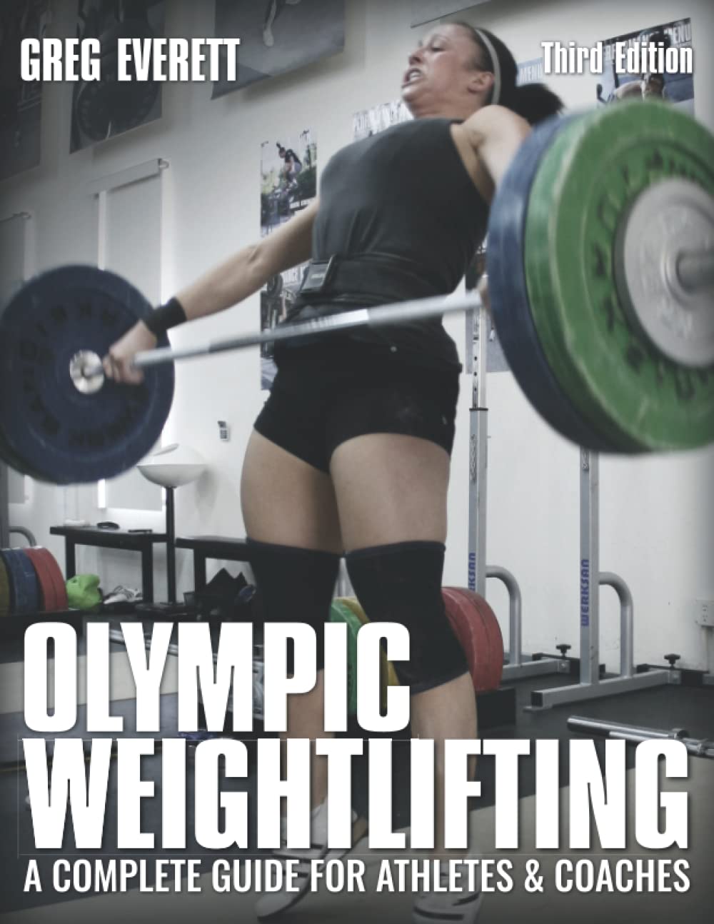 Libro: Olympic Weightlifting: A Complete Guide for Athletes & Coaches