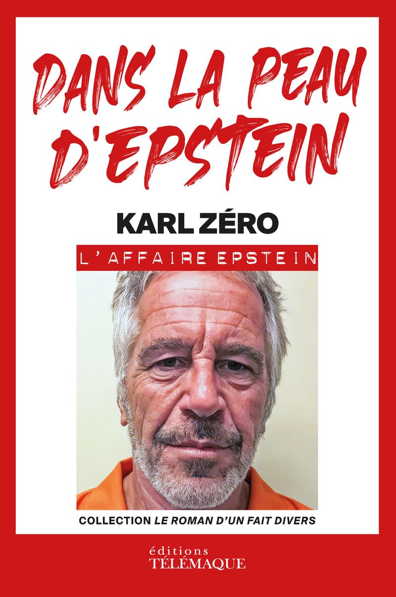 Libro: Dans la peau d'Epstein: Tome 1, Roman d'un fait divers