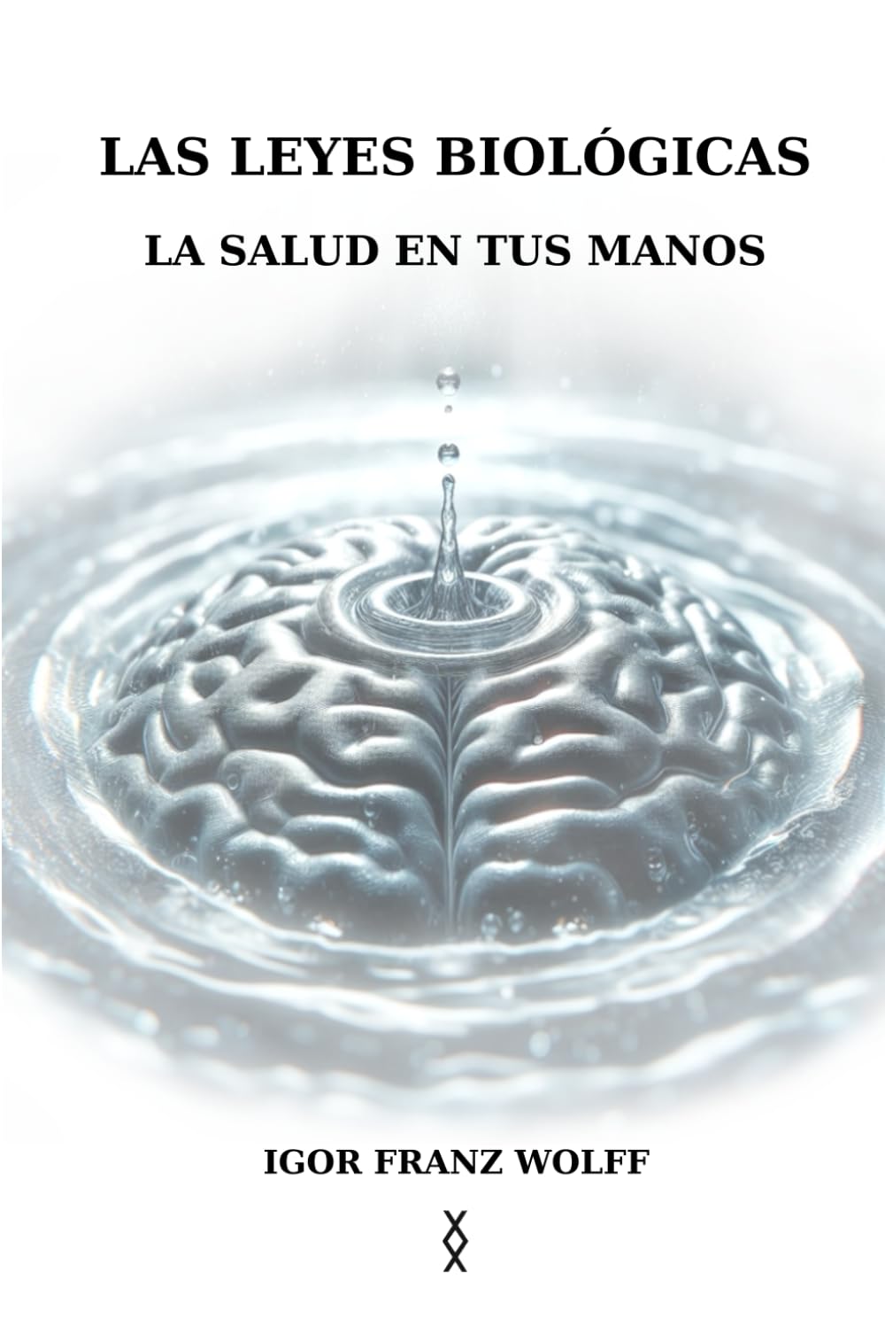 Libro: Las Leyes Biológicas: La salud en tus manos